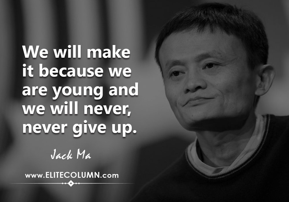 12 Best Influential Jack Ma Quotes | EliteColumn