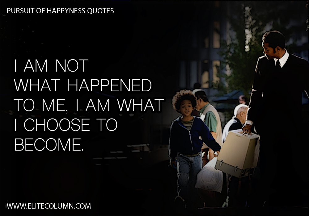 Pursuit of Happyness Quotes (10)