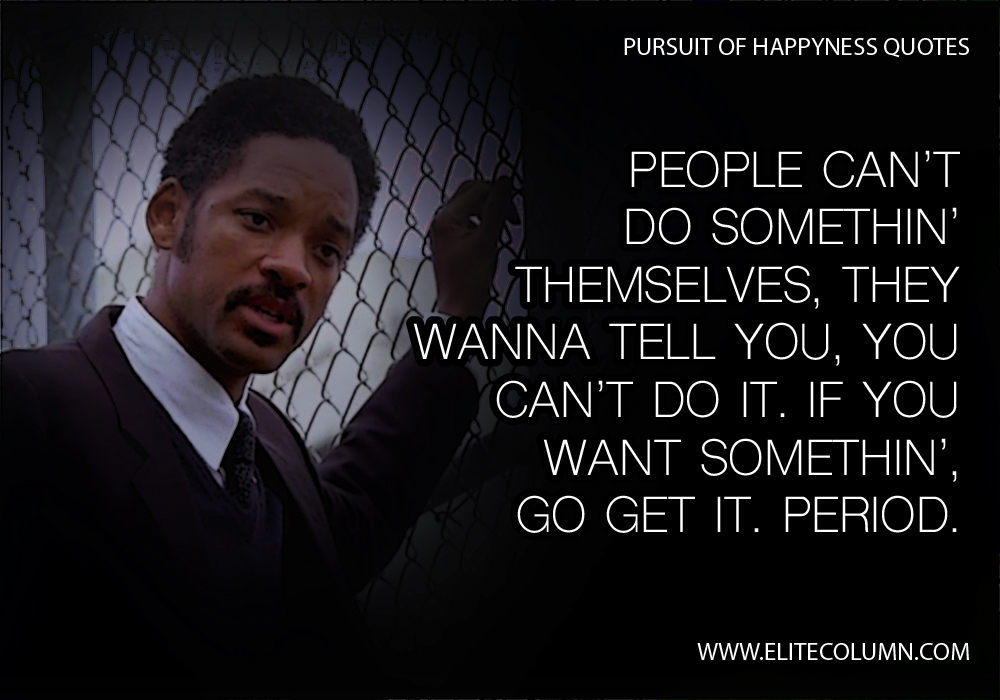 Pursuit of Happyness Quotes (4)