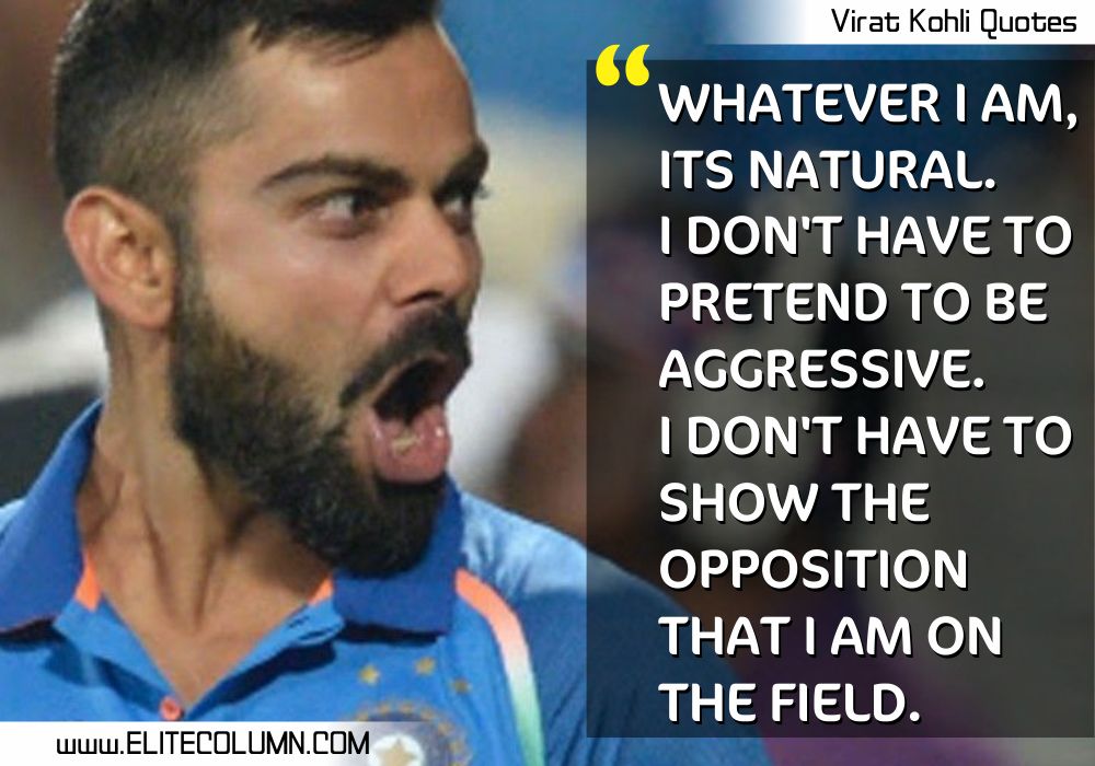 11 “Don’t Give A Damn” Virat Kohli Quotes To Energize You | EliteColumn