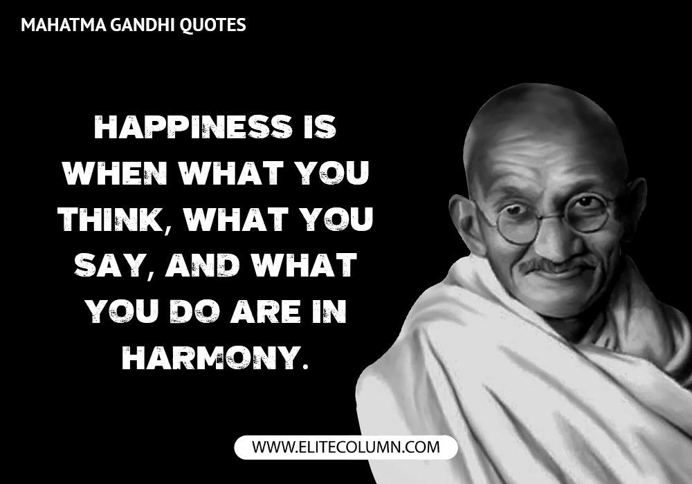 12 Mahatma Gandhi Quotes To Inspire You To Do More | EliteColumn