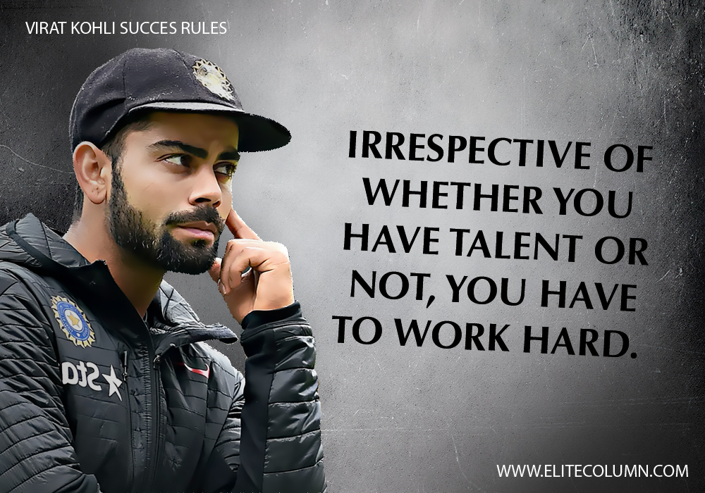 10 Virat Kohli Success Rules To Inspire You To Work Harder | EliteColumn