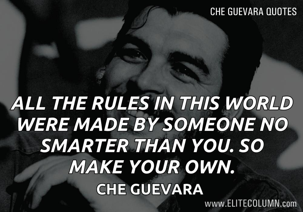 12 Che Guevara Quotes Which Made Him The “Leftist” Idol | EliteColumn