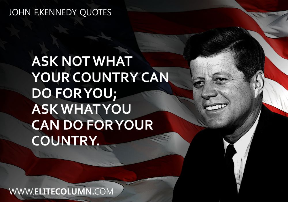 11 John F.Kennedy Quotes To Awaken To Spirit In You | EliteColumn