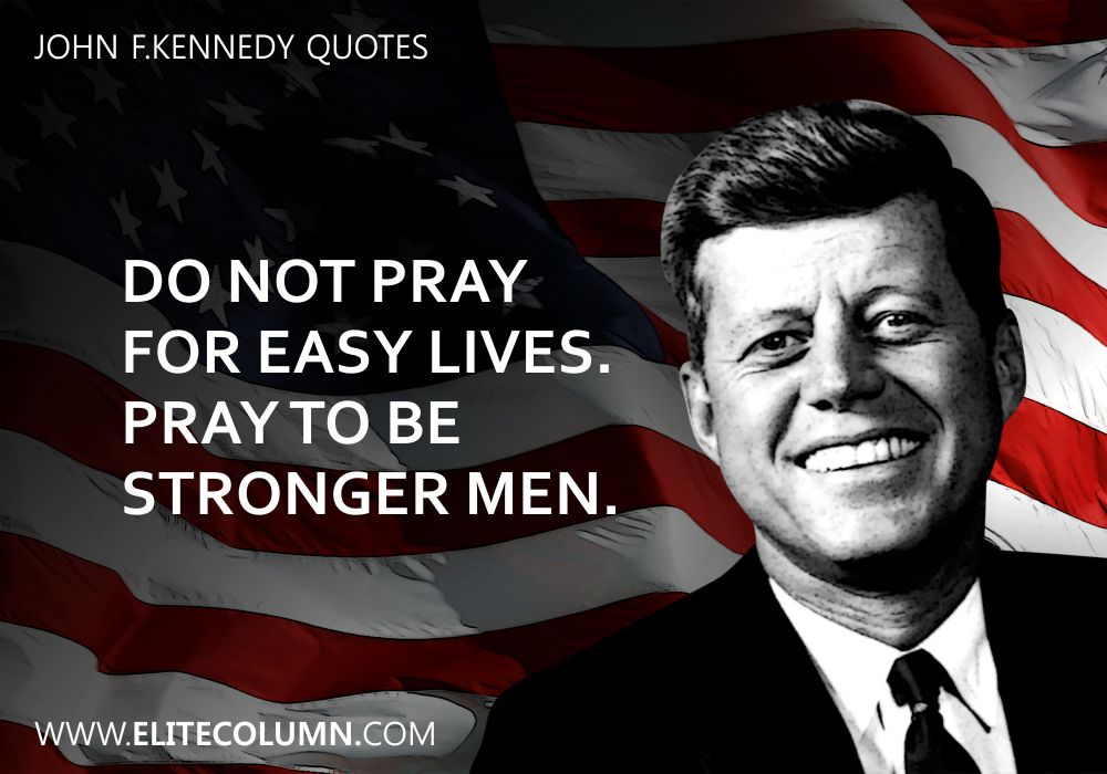 11 John F.Kennedy Quotes To Awaken To Spirit In You | EliteColumn