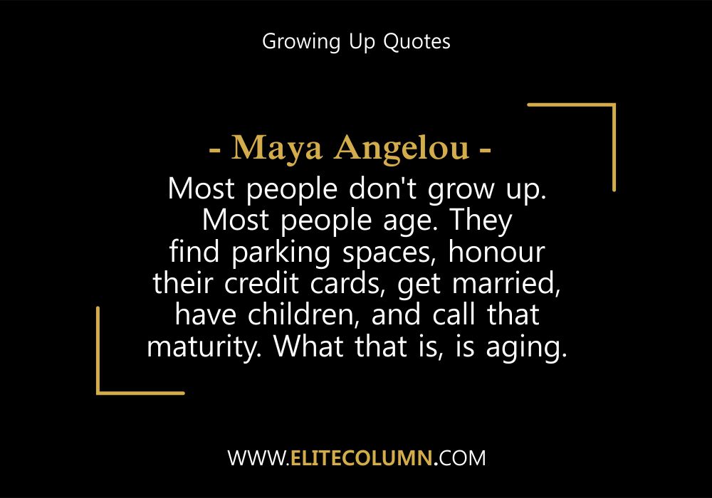 Growing Up Quotes (5)