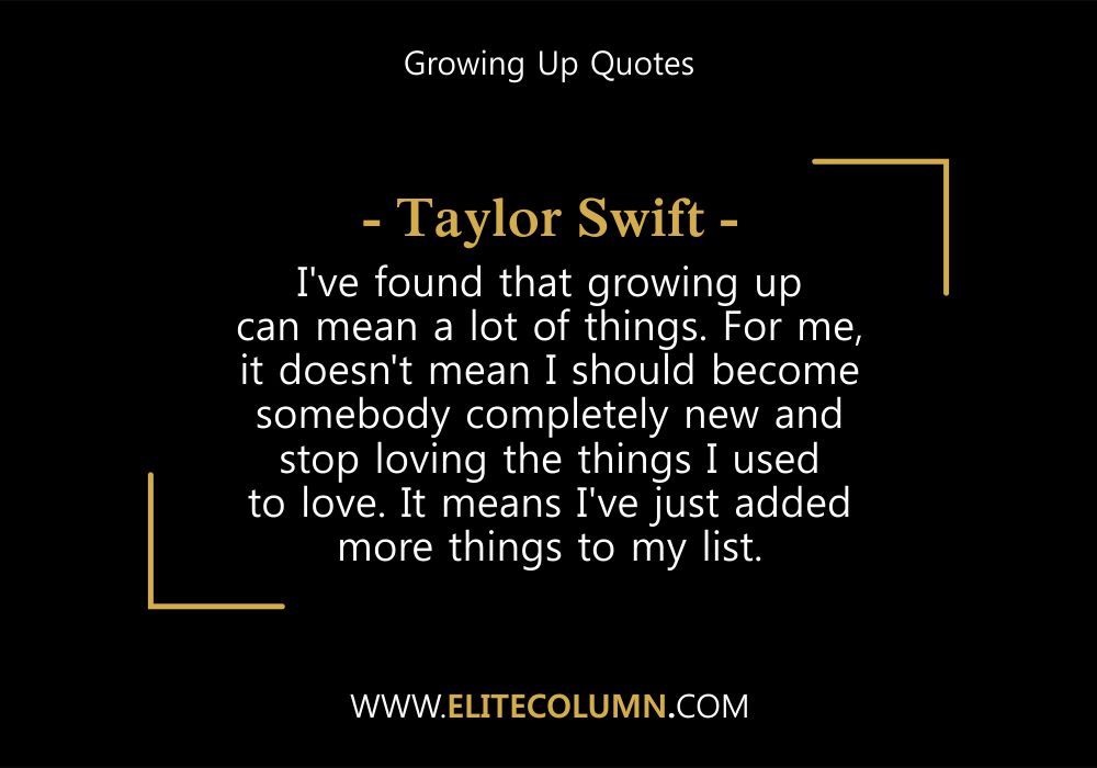 Growing Up Quotes (9)