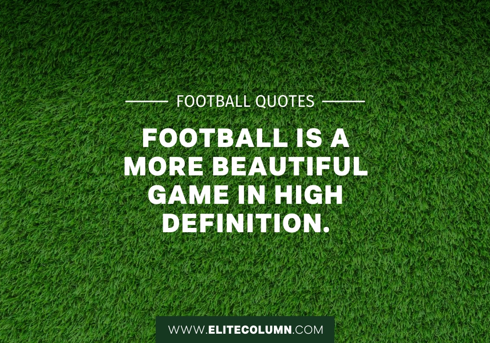 10 Super Motivational Football Quotes To Give You a Start | EliteColumn