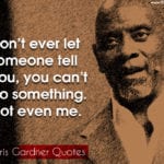 Chris Gardner Quotes 11