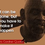 Chris Gardner Quotes 4