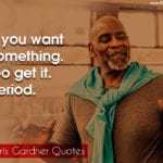 Chris Gardner Quotes 5