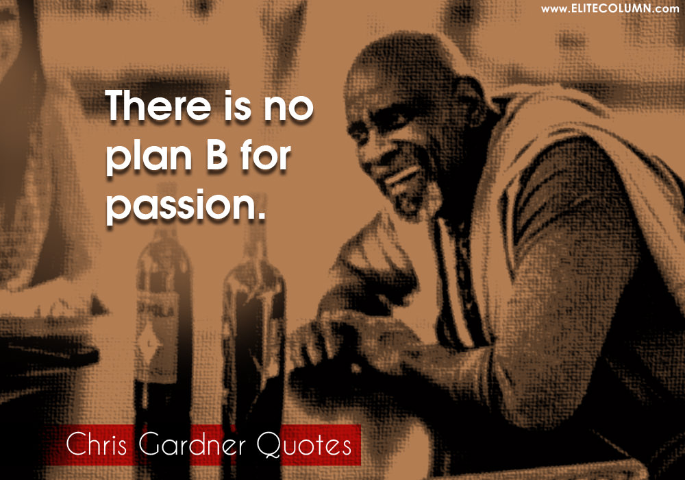 Chris Gardner Planning Passion | EliteColumn