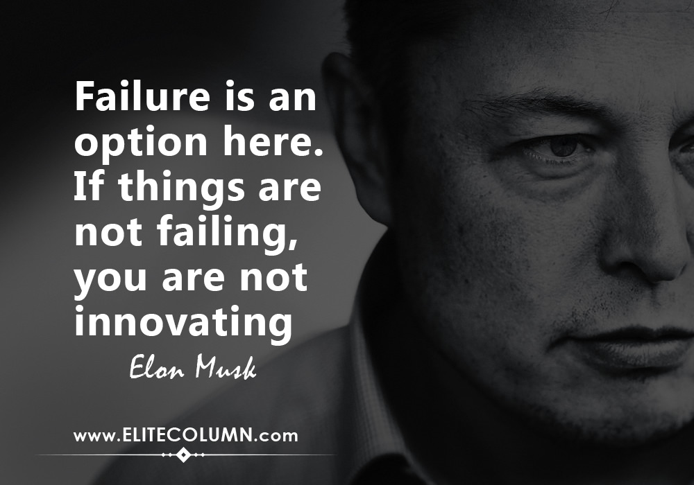 50 Elon Musk Quotes That Will Inspire You 2021 Elitecolumn