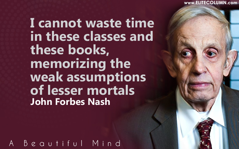 19 John Nash Quotes That Will Inspire You (2021) | EliteColumn