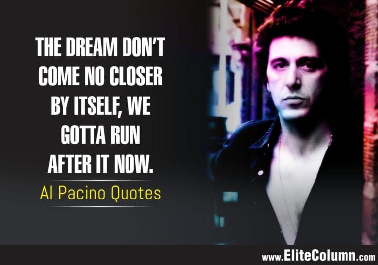 24 Al Pacino Quotes That Will Motivate You (2023) | EliteColumn