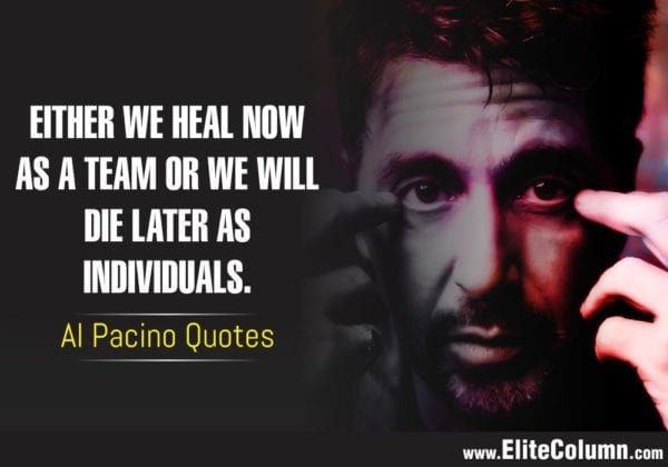24 Al Pacino Quotes That Will Motivate You (2023) | EliteColumn