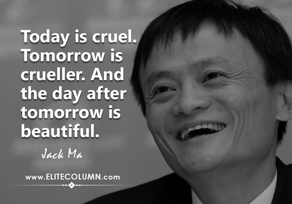 12 Best Influential Jack Ma Quotes | EliteColumn