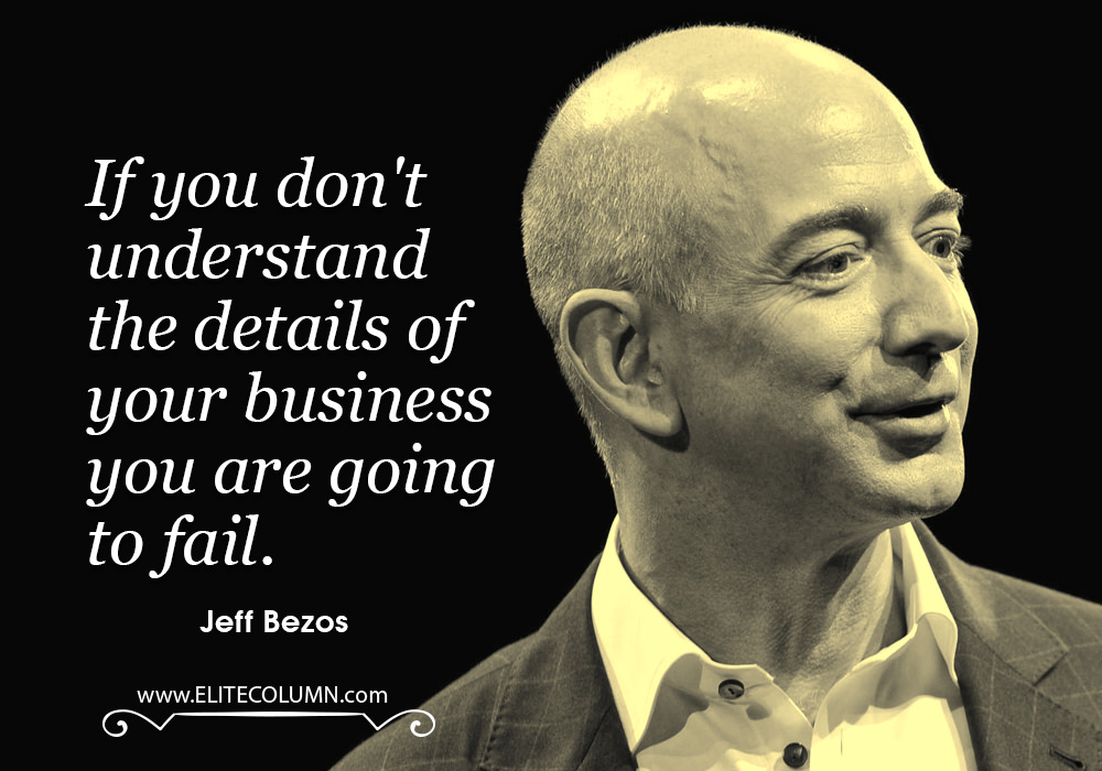 10 Splendid Jeff Bezos Quotes | EliteColumn