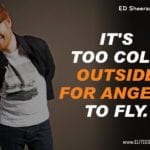 Ed Sheeran Quotes 4