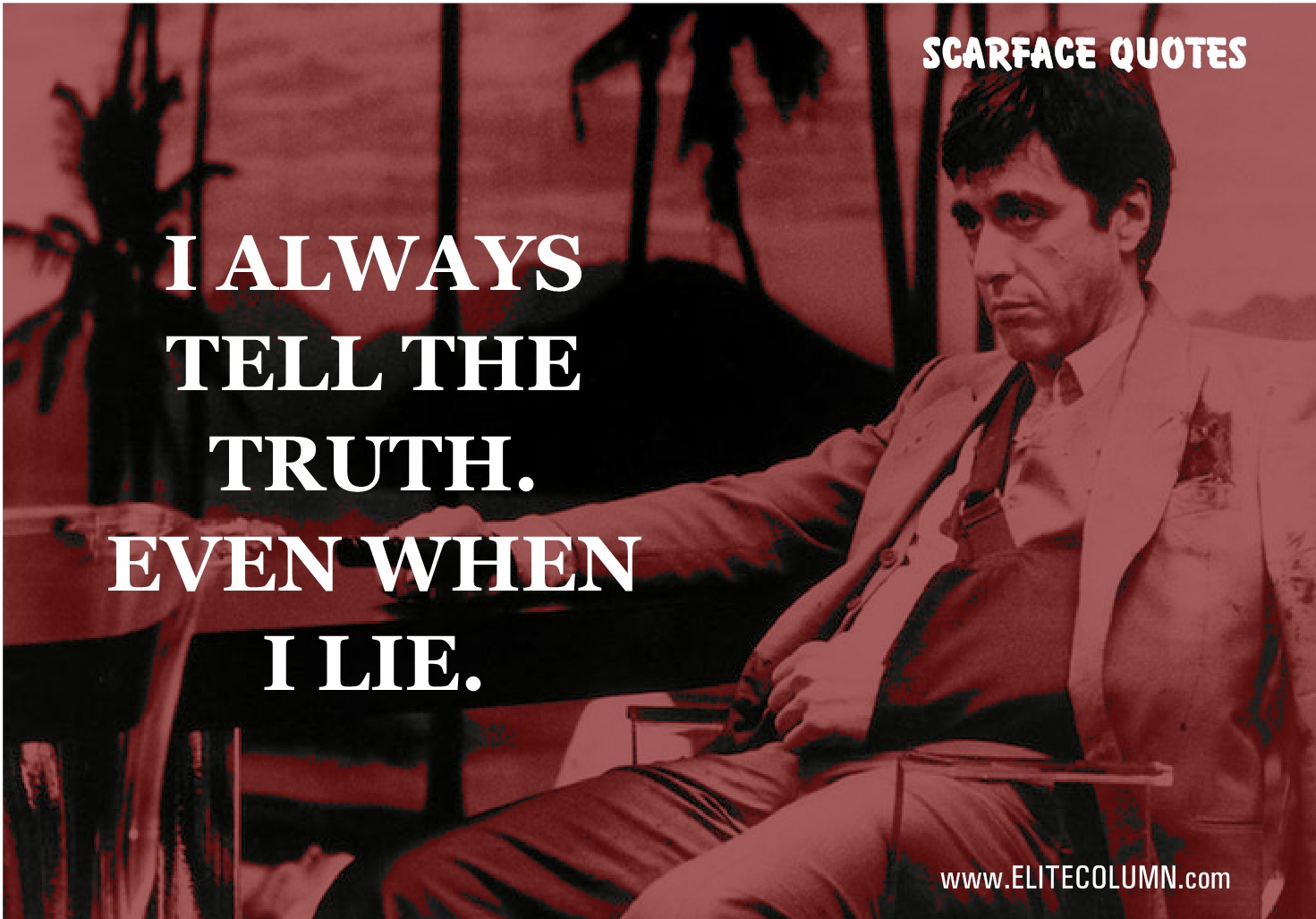 14 Best Scarface Quotes Only For 18 Years Old and Above | EliteColumn