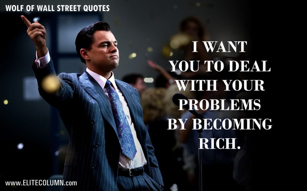 61 The Wolf of Wall Street Quotes That Will Make You Rich | EliteColumn
