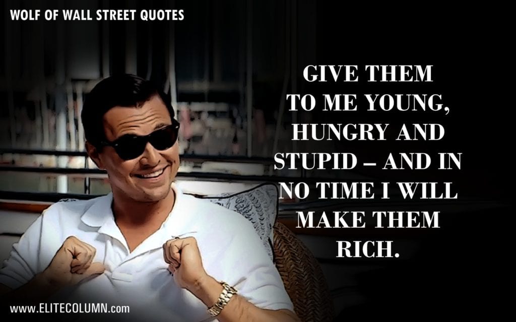 61 The Wolf of Wall Street Quotes That Will Make You Rich EliteColumn
