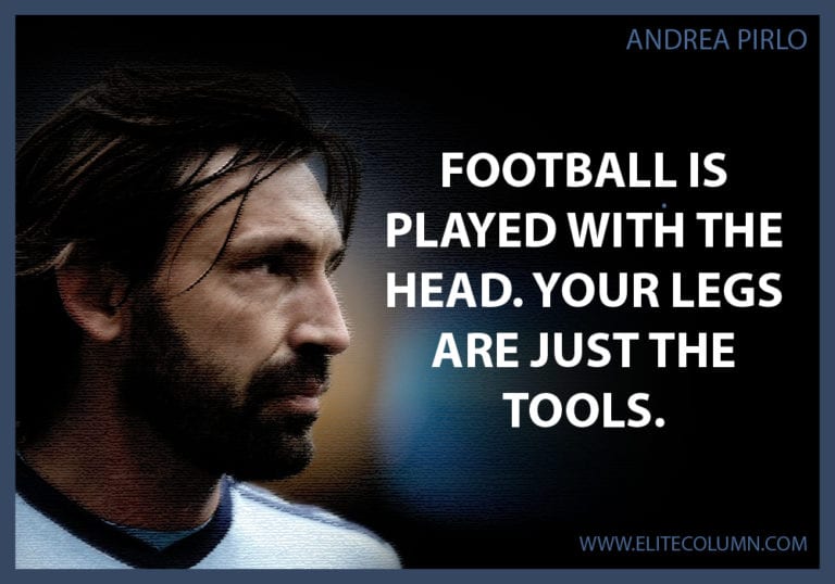 10 Andrea Pirlo Quotes That Will Inspire You