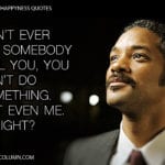 Pursuit of Happyness Quotes 1
