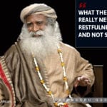 Sadhguru Jaggi Vasudev Quotes 6