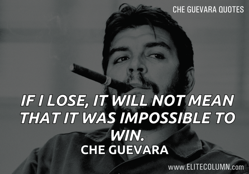 12 Che Guevara Quotes Which Made Him The “Leftist” Idol | EliteColumn