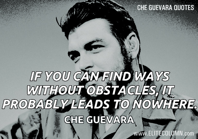 44 Che Guevara Quotes That Will Inspire You