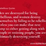 Rebellious Quotes 4