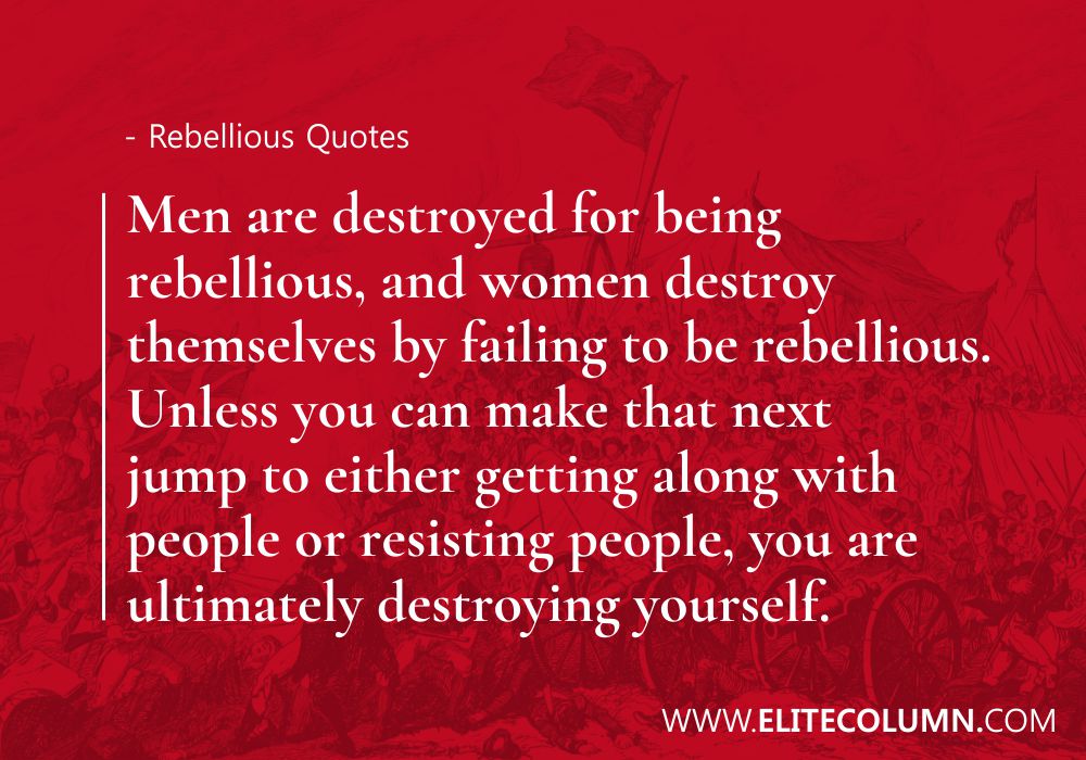 Rebellious Quotes (4)