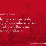 Rebellious Quotes 7