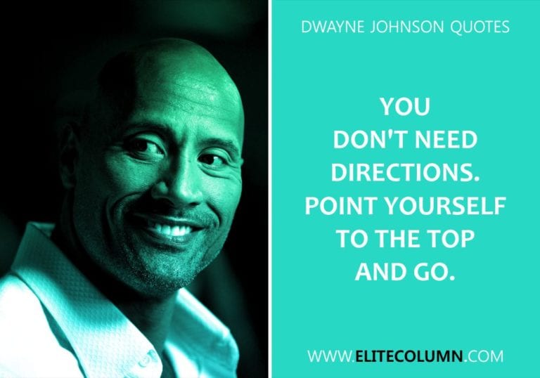 46 Dwayne Johnson Quotes That Will Motivate You