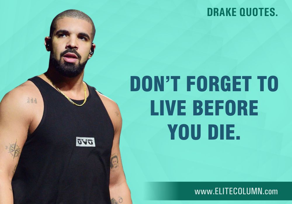 Drake Quotes (6)