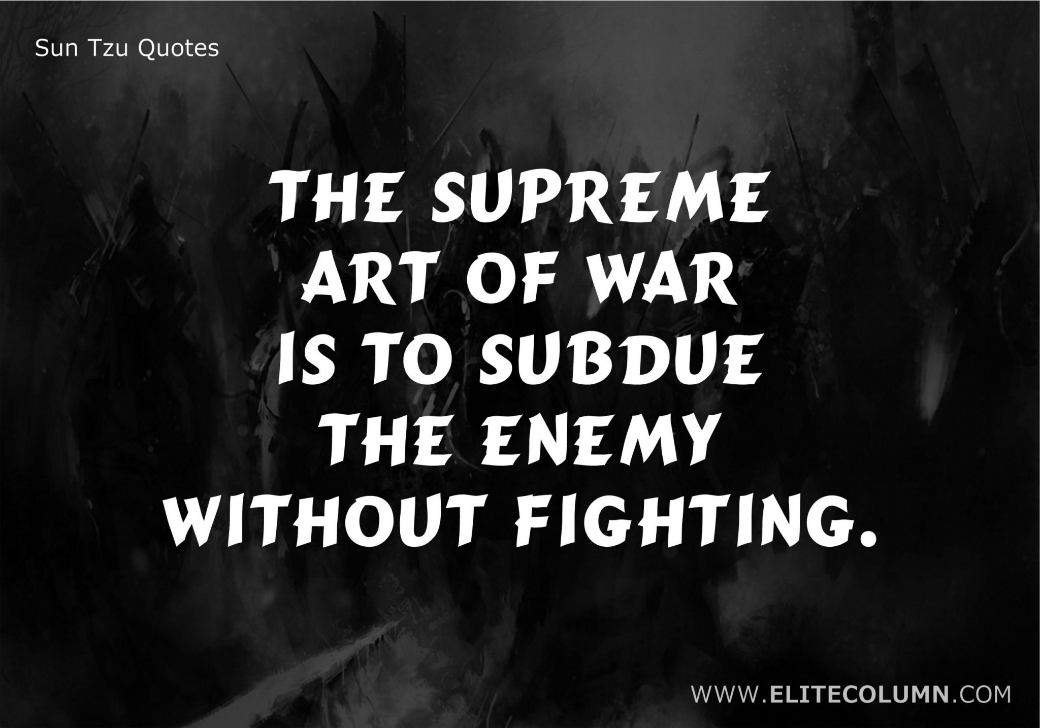 11 Inspirational Sun Tzu Quotes to Make You Battle Ready | EliteColumn