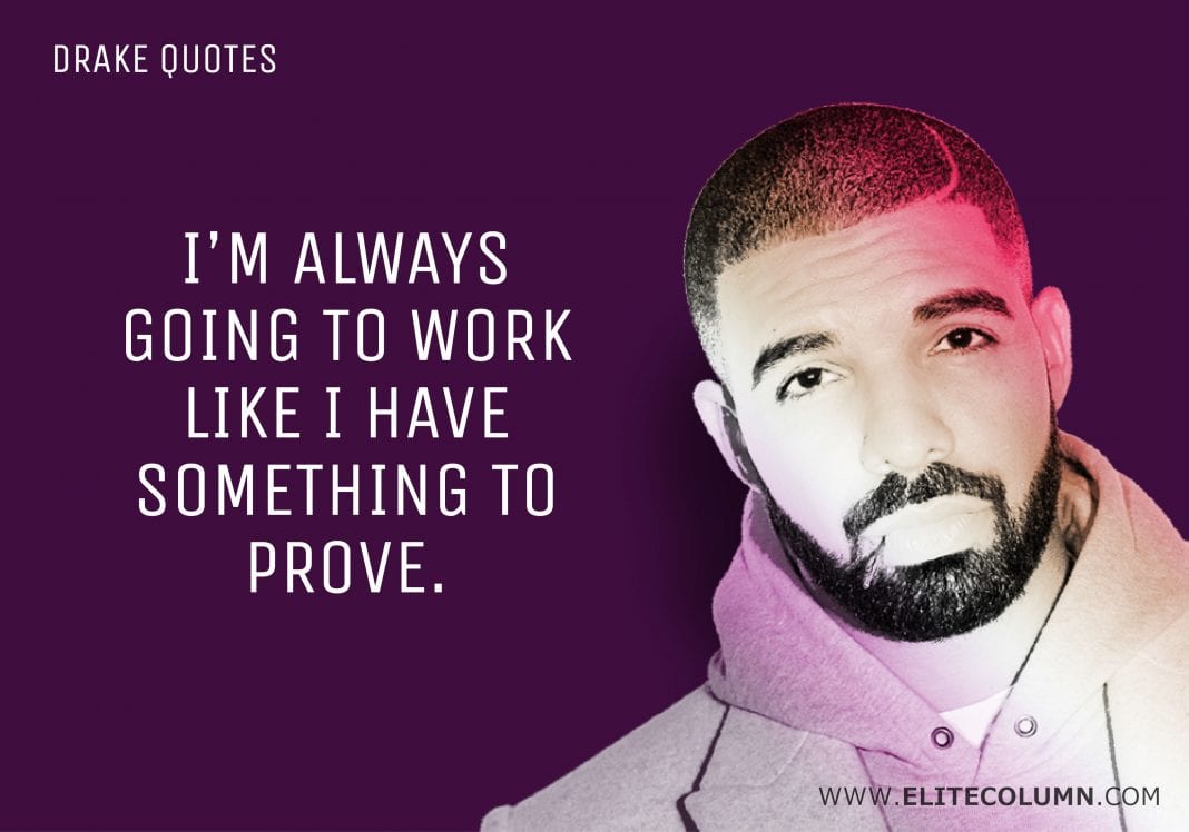 12 Inspirational Quotes by Drake: The Legendary Rapper | EliteColumn