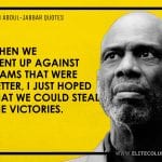 Kareem Abdul-Jabbar Quotes 10