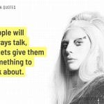 Lady Gaga Quotes 12