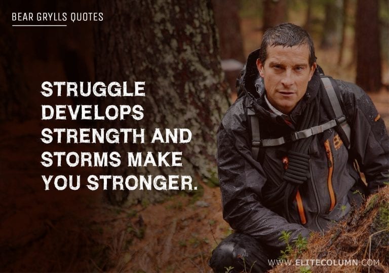 Bear Grylls Quotes (11)