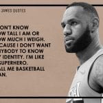 LeBron James Quotes 11