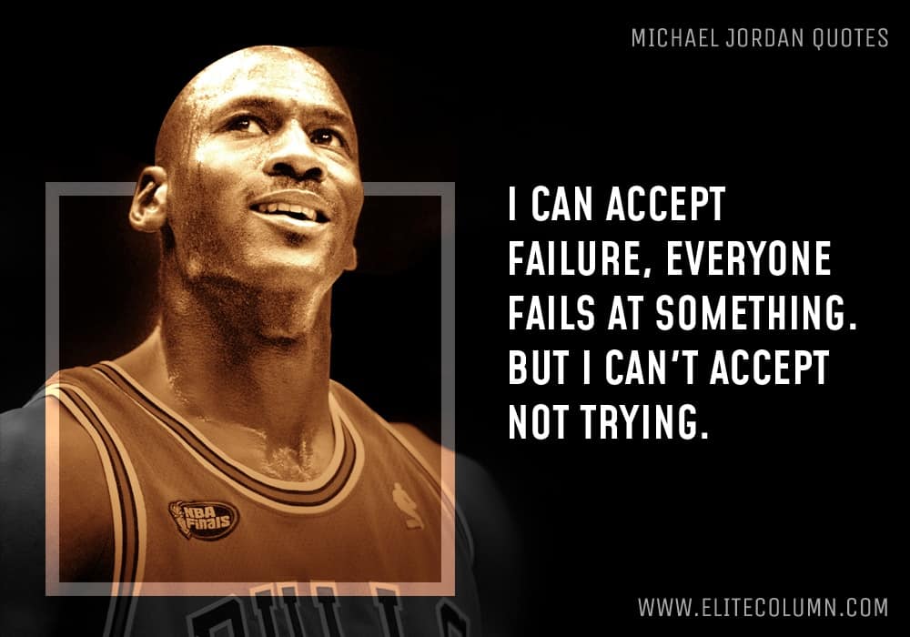 jeg er sulten Centimeter finansiel 55 Michael Jordan Quotes That Will Inspire You (2021) | EliteColumn