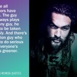 Jason momoa Quotes 5