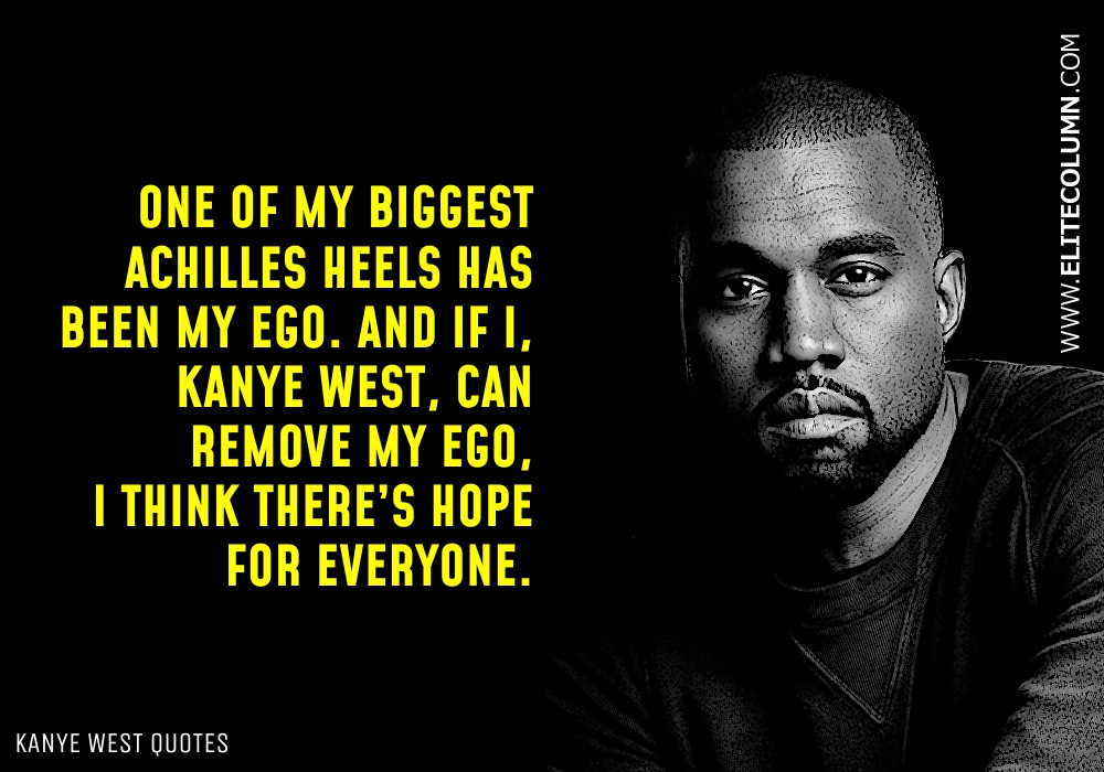 12 Quotes by Kanye West to Help Achieve Your Goals | EliteColumn