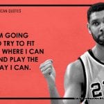 Tim Duncan Quotes 10