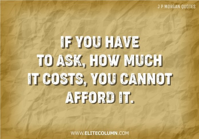 26 JP Morgan Quotes That Will Motivate You (2021) | EliteColumn