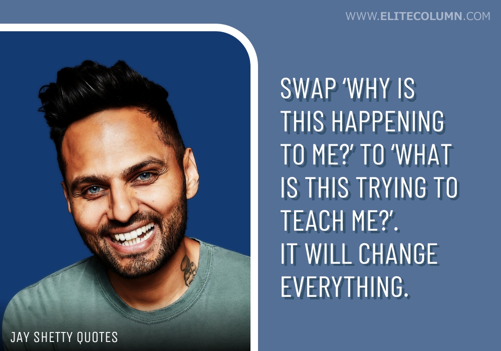 55 Jay Shetty Quotes That Will Motivate You (2022) | EliteColumn