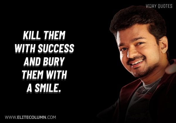 18 Vijay Quotes That Will Motivate You (2022) | EliteColumn
