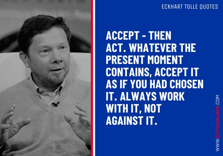 52 Eckhart Tolle Quotes That Will Motivate You
